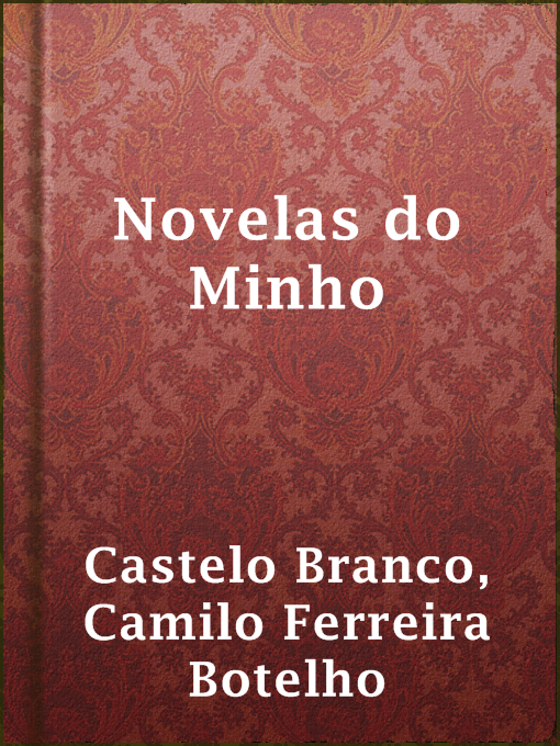 Title details for Novelas do Minho by Camilo Ferreira Botelho Castelo Branco - Available